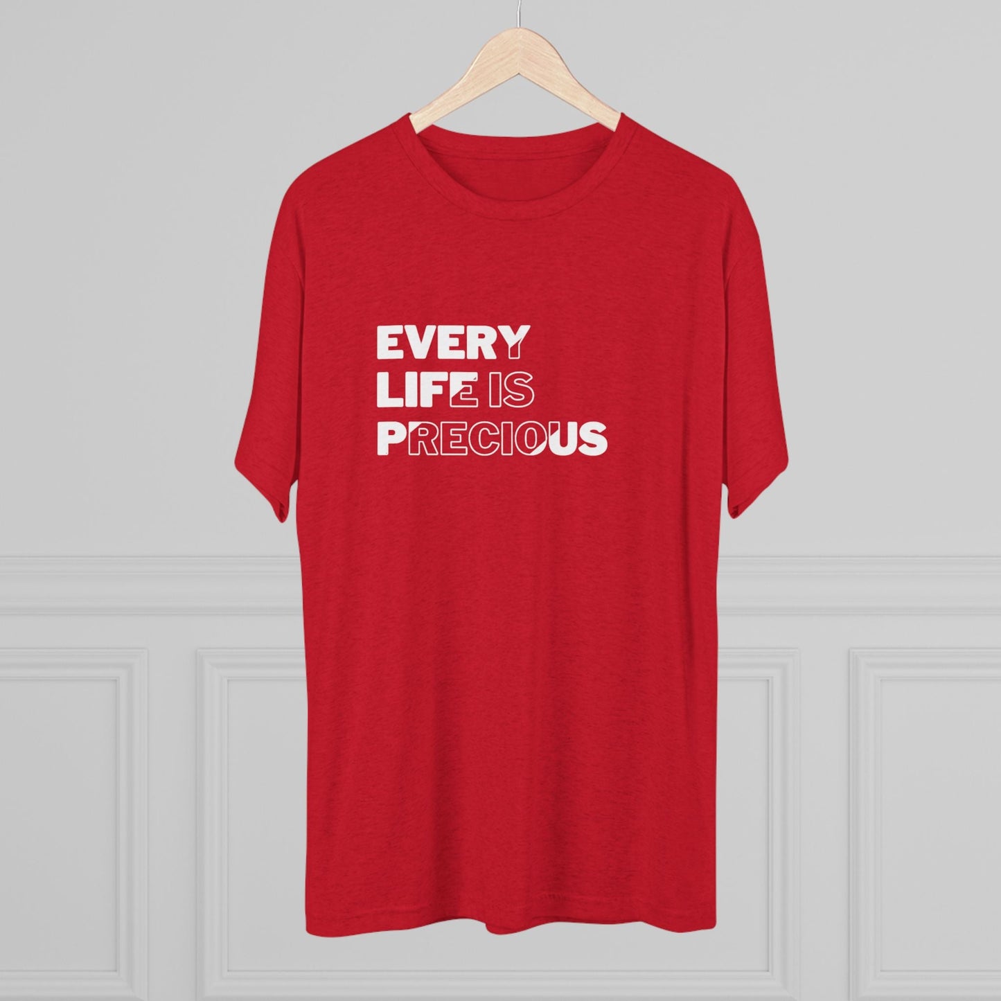 Every Life Is Precious - Unisex Tri - Blend Crew Tee - FawcettMusic
