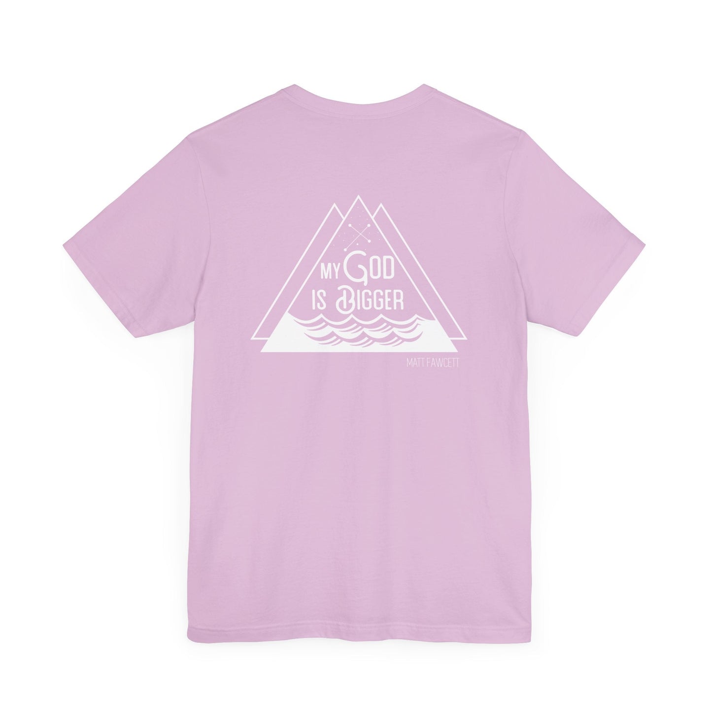 My God Is Bigger - Unisex t-shirt - FawcettMusic