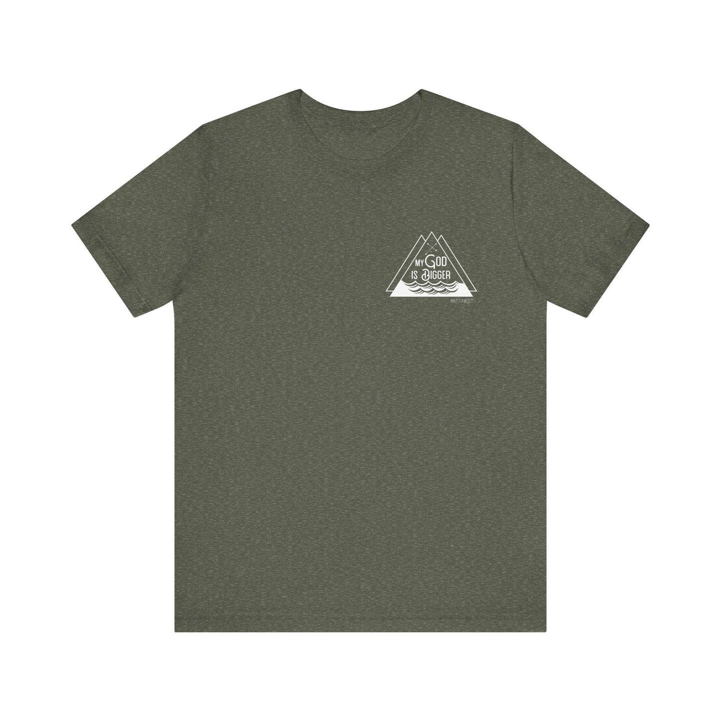 My God Is Bigger - Unisex t-shirt - FawcettMusic